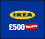 WIN £500 WORTH OF IKEA VOUCHERS