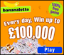 WIN UP TO £100,000